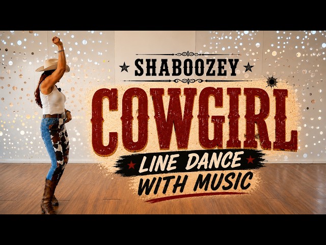 SHABOOZEY - COWGIRL - LINE DANCE WITH MUSIC!