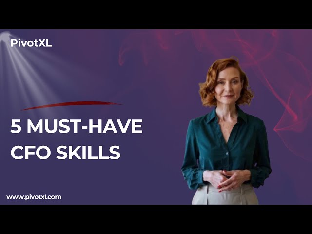 5 Must Have CFO skills