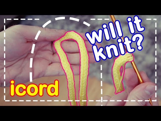 Will It Knit? ICORD - Knitting With Icord