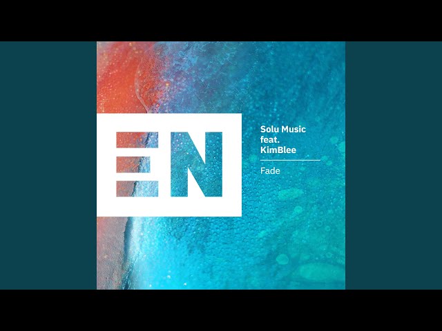 Fade (feat. KimBlee) [Grant Nelson Big Room Extended Remix]