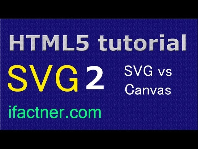 SVG vs Canvas HTML5 beginners tutorial 2