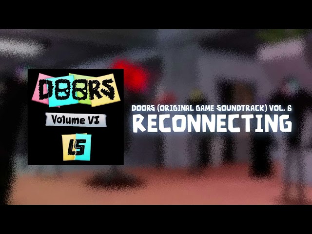 DOORS ORIGINAL SOUNDTRACK VOL. 6 - Reconnecting