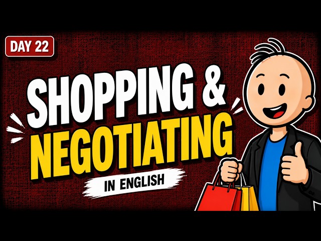 Day 22: Stop Overpaying! Master Shopping & Negotiating Phrases in English