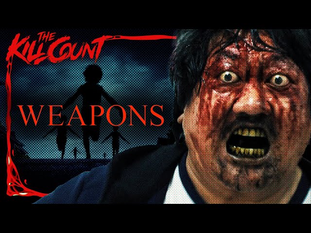 Weapons (2025) KILL COUNT