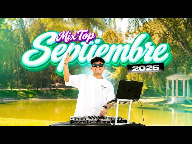 MIX TOP SEPTIEMBRE 2026 ( REGGAETON , REPARTO , DEMBOW , LATIN , HOUSE , CUMBIA)