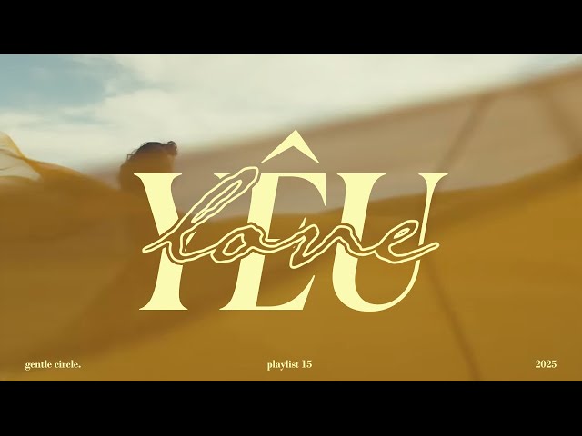 [playlist 15] yêu | MIN, BigDaddy, SOOBIN, Bích Phương and more