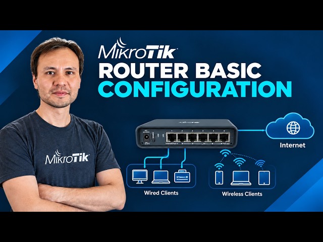 Mikrotik Router Basic Configuration