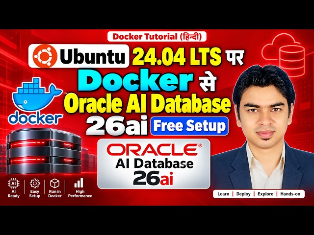 हिन्दी Oracle AI Database 26ai Free on Ubuntu 24.04 LTS with Docker | पूरी प्रक्रिया #oracle26ai