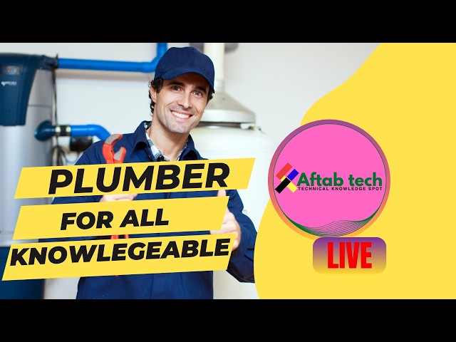 🔴 Live: Plumber Work Full Knowledge 💧 | 🔧 Plumber Work  | Bathroom & Kitchen Plumbing Complete Guide