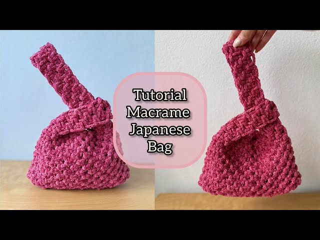 Tutorial Macrame Japanese Bag