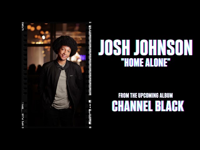 Home Alone | Josh Johnson