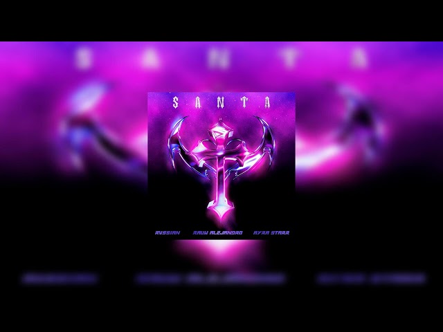 Rvssian - Santa (feat. Rauw Alejandro, Ayra Starr) | Official Audio