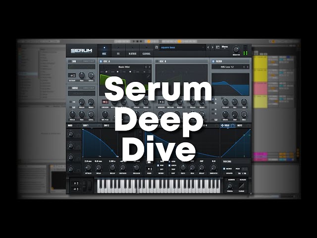 Learn how to use Xfer Serum