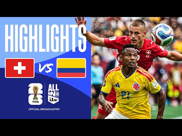 HIGHLIGHTS - Switzerland v Colombia | Nervy Matchup | FIFA World Cup 2026