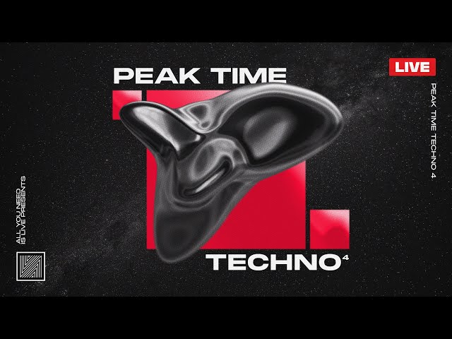 All You Need Is Live - LiveStream 93 - PEAK TIME TECHNO 4