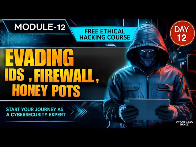 CEH Module 12 | Understanding IDS, Firewalls & Honeypots (Defensive Security) | LIVE 2026