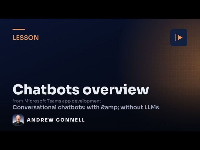 Microsoft Teams Chatbots & the Teams AI SDK: Overview
