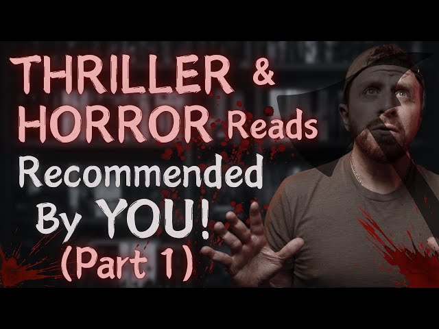 Thriller & Horror Reads - Recommended Books by You! (Part 1)