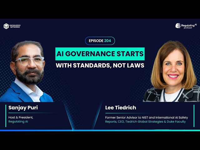 AI Governance Starts with Standards, Not Laws | Lee Tiedrich on AI Safety & the Future of Regulation