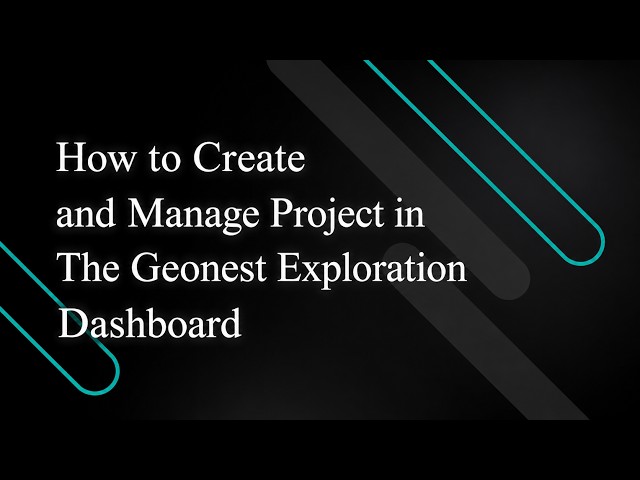 How to Create and Manage Projects in the Geonest Exploration Dashboard