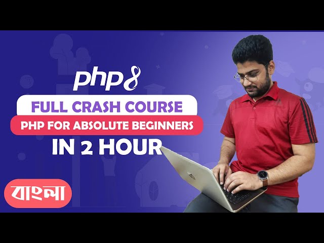 PHP For Absolute Beginners | PHP Crash Course In 2 Hours