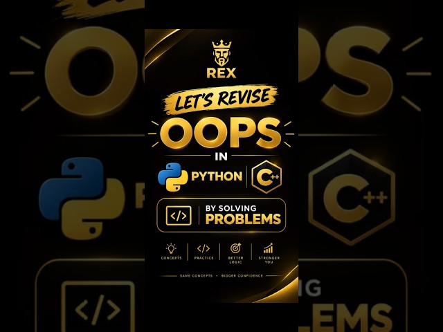 Lets Revise OOPS in Python and CPP || Rex || #coding #oop #dsa #learn #game #shorts #ytshorts