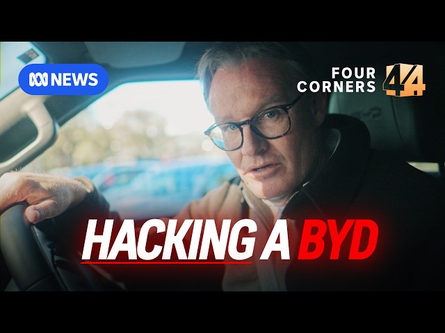 Hacking this BYD was too easy; it didn’t even have a password | Four Corners Documentary