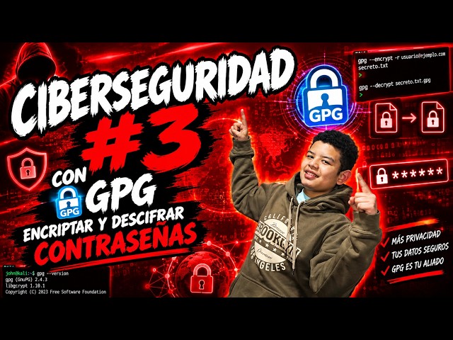 🔥CiberSeguridad #3: Descifrar y Encriptar Archivos con GPG