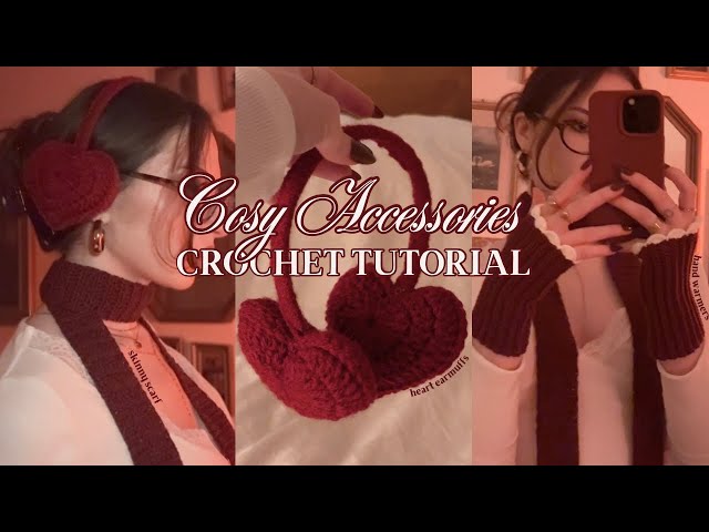 cozy crochet tutorials ~ skinny scarf, heart earmuffs, hand warmers ⊹₊⟡⋆