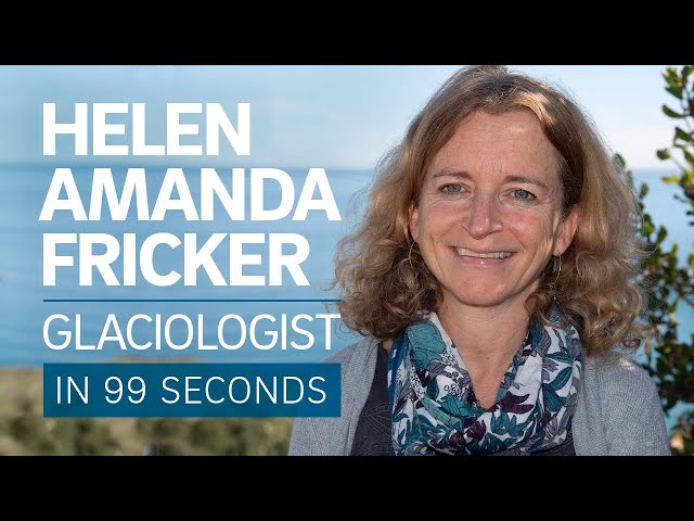 A Scientist's Life in 99 Seconds: Glaciologist Helen Amanda Fricker