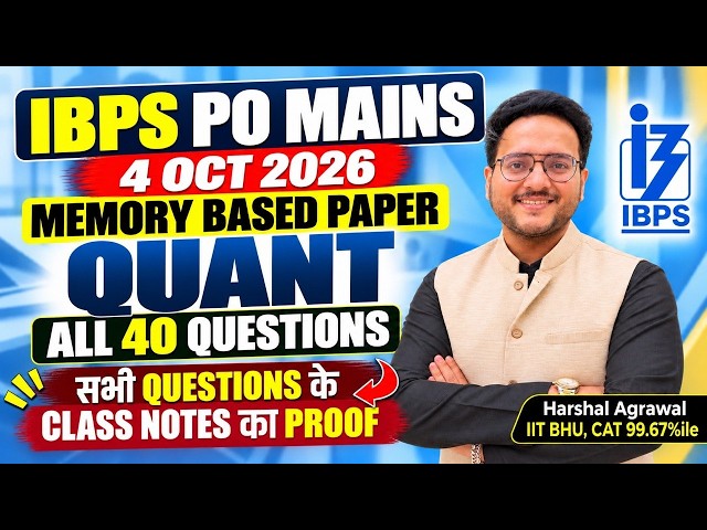 🔴 IBPS PO MAINS 2026 Memory Based Paper Quant [4 Oct 2026] ✅ All 40 Questions Solved | Harshal Sir