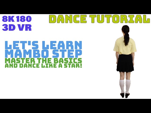 Dance VR Tutorial - Let's Learn the Mambo Step!  #vr #vr180 #8K #linedance #tutorial