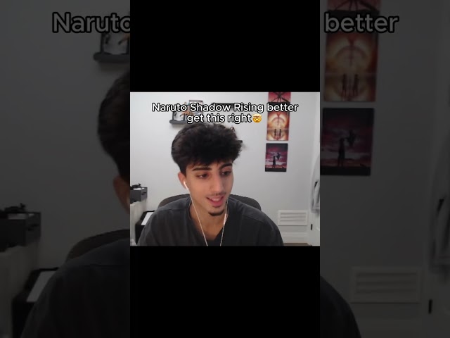 Naruto Shadow Rising Better get this Right