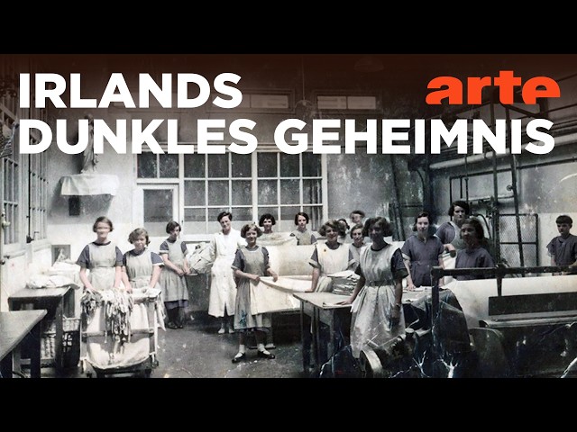 Die Arbeitslager der irischen Kirche - Entrechtete Frauen | Doku HD Reupload | ARTE