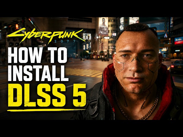 How to Install DLSS 5 in Cyberpunk 2077 – Easy PC Tutorial