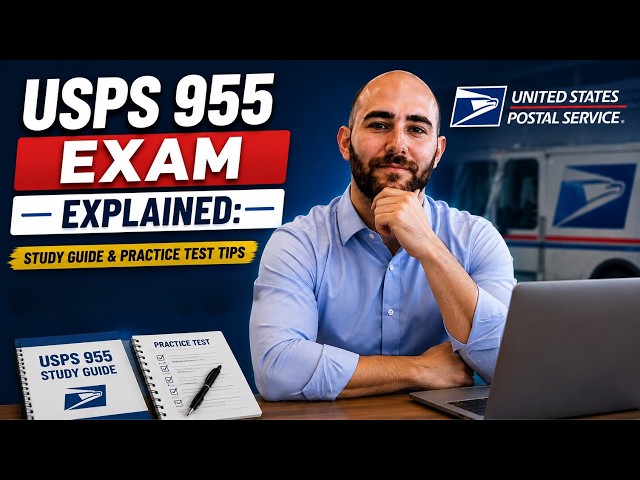 USPS 955 Exam Explained: Study Guide & Practice Test Tips