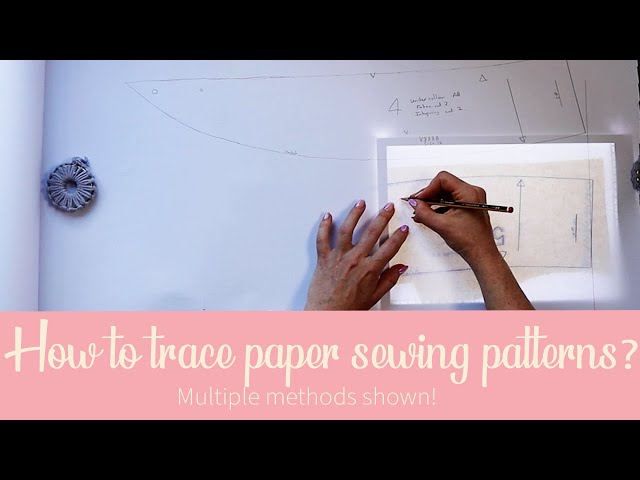 How to trace a paper sewing pattern?