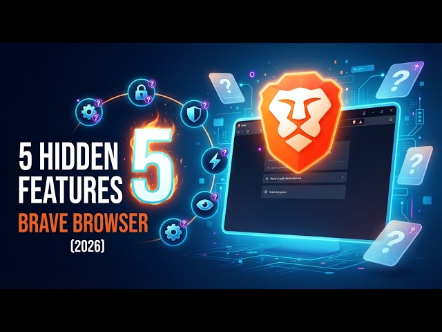 5 Hidden Features in Brave Browser You Need to Try!