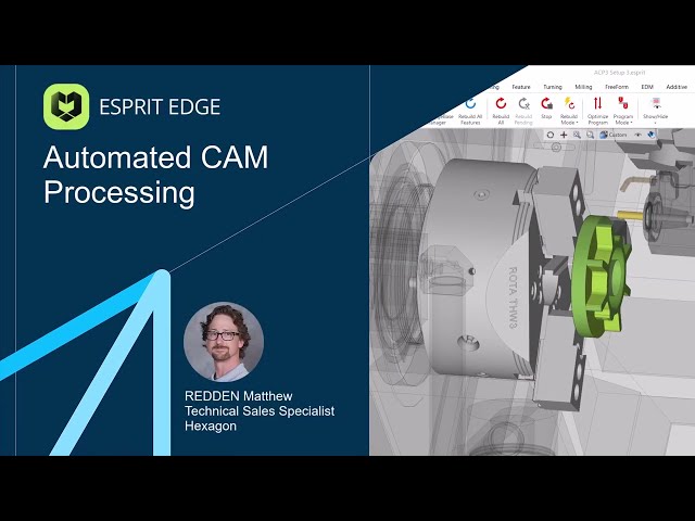 Automated CAM Processing in ESPRIT EDGE | Scaling programming across part families