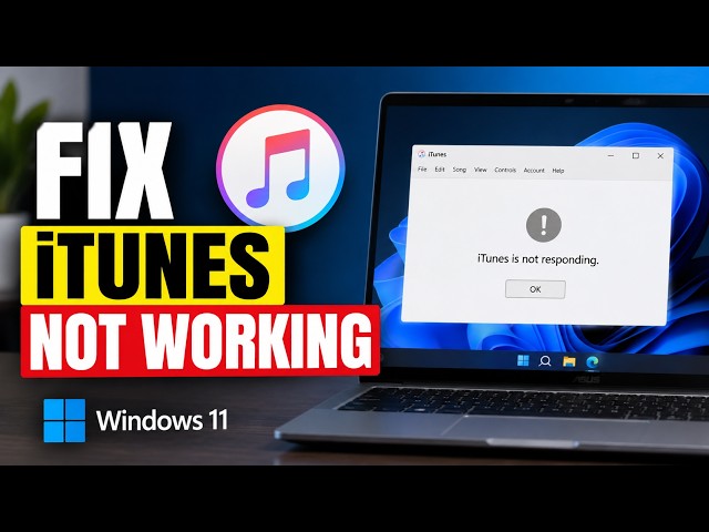 iTunes Not Opening in Windows 11? Here’s How to Fix It!