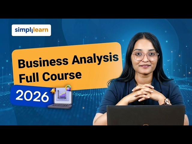 Business Analysis Full Course 2026 [FREE] | Business Analytics Tutorial For Beginners | Simplilearn