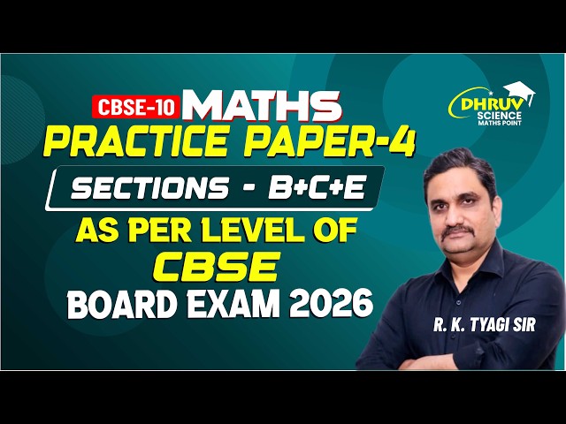 🔥 Class 10 Maths PRACTICE PAPER -4🔥 | As Per Level of CBSE Board Exam 2027