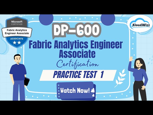 DP-600 | Fabric Analytics Engineer Associate | Practice Test 1| Practice Tests by Kloudwizz