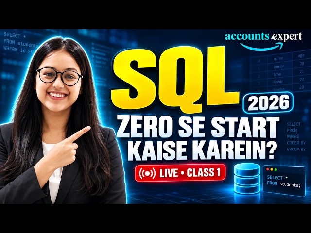 SQL 2026 from Beginners to Advanced | Live Class 1 – What is SQL? (Hinglish)
