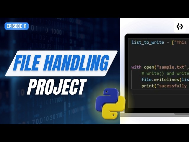 Python File Handling Project for Beginners 2025 | Step by Step Guide to Read & Write Files Ep 11