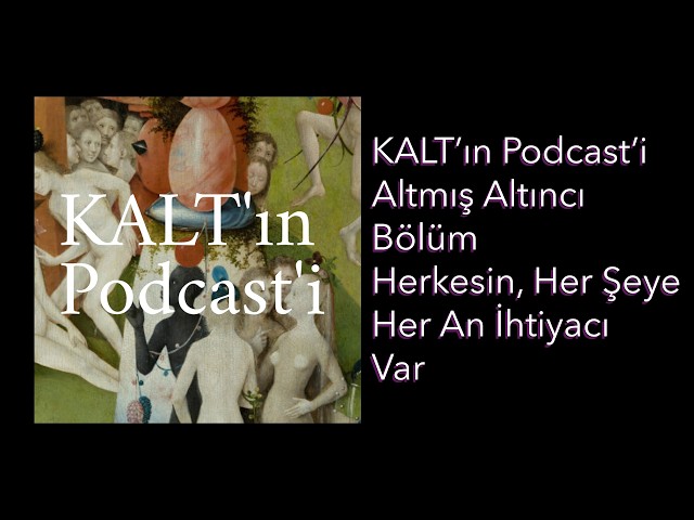 KALT Podcast - Episode 66: Everyone Needs Everything All the Time