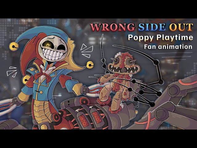 🌹 WRONG SIDE OUT 🌹 | Poppy Playtime Chapter 5 ❀ Fan animation