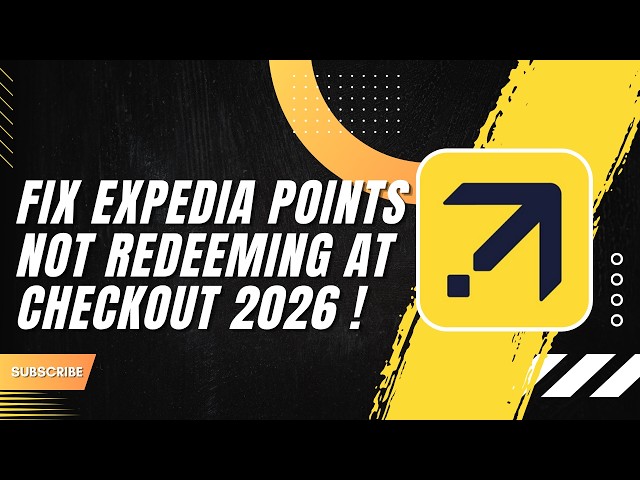 How to Fix Expedia Points Not Redeeming at Checkout 2026
