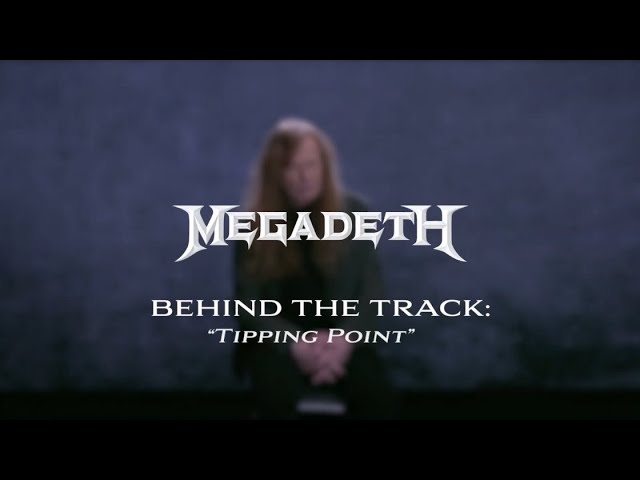 Megadeth - Tipping Point (Behind The Song)