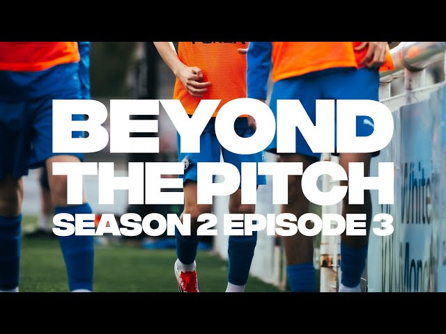 BEYOND THE PITCH | S2,EP3